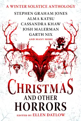 Christmas and Other Horrors: A winter solstice anthology poster