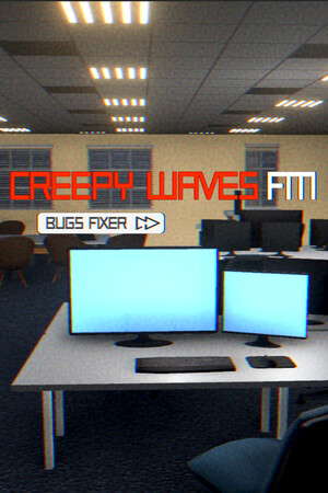 Creepy Waves FM: Bugs Fixer poster
