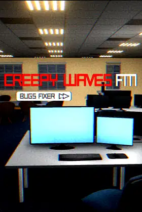 Creepy Waves FM: Bugs Fixer poster