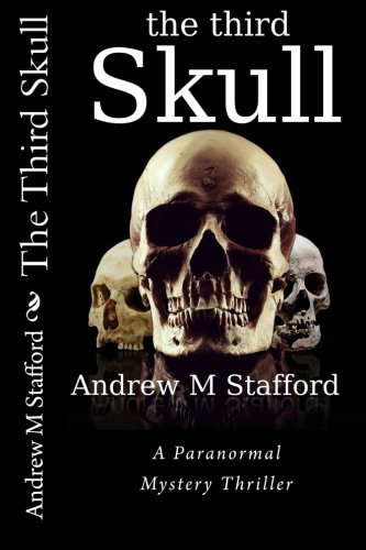 The Third Skull: A Paranormal Mystery Thriller poster