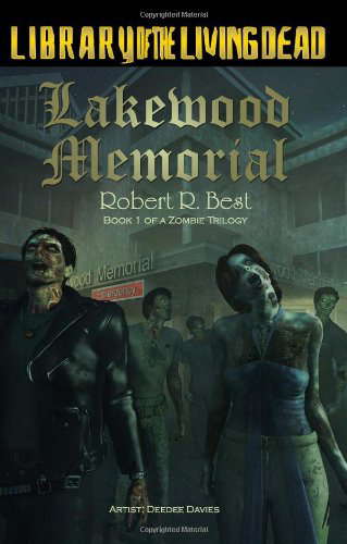 Lakewood Memorial (Zombie Trilogy, Book 1) poster