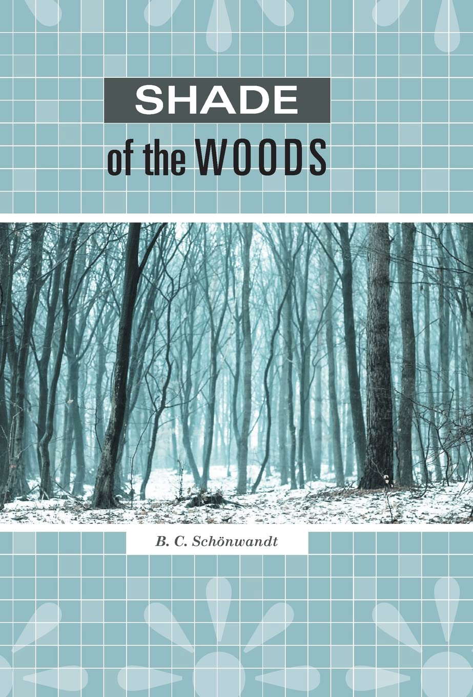 Shade of the Woods poster