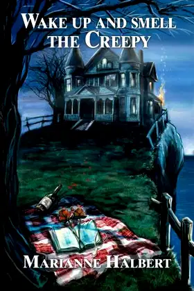 Wake Up and Smell the Creepy poster