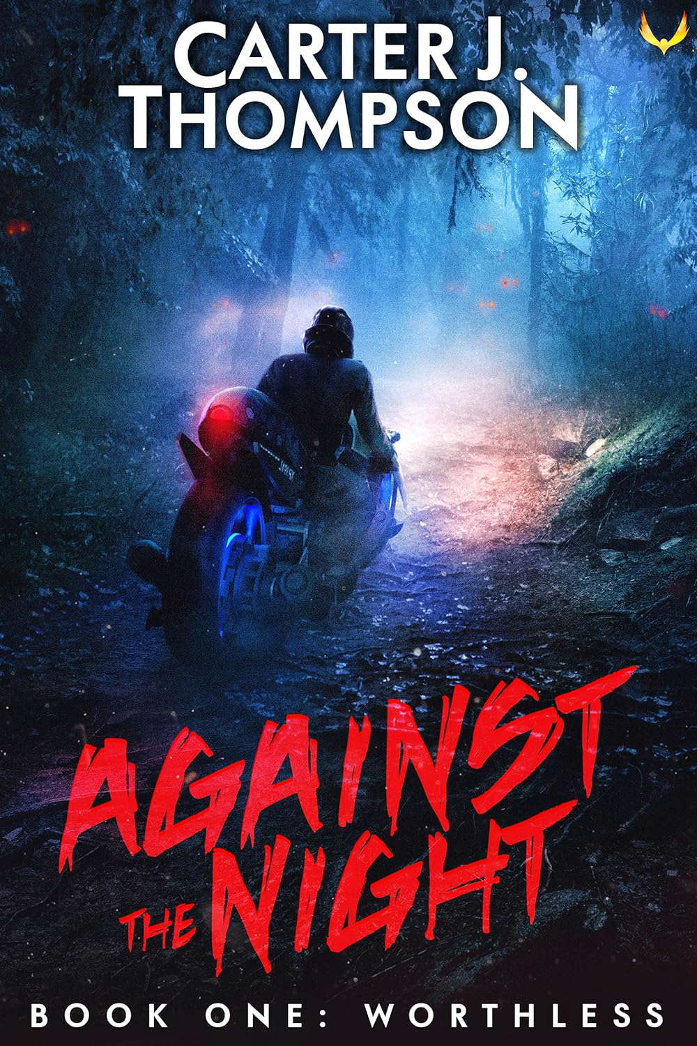 Worthless: A Post-Apocalyptic Survival Series (Against the Night Book 1) poster