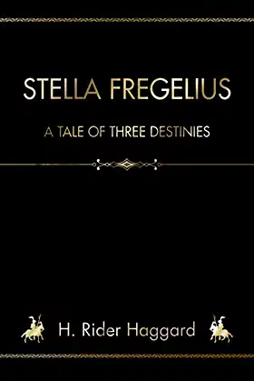 Stella Fregelius: A Tale Of Three Destinies poster