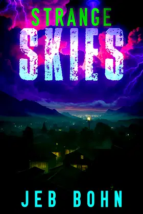 Strange Skies: A night of unexplained horror poster