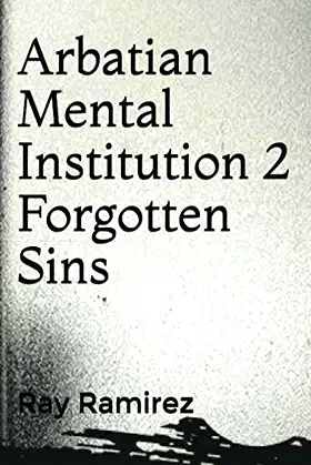 Arbatian Mental Institution 2 Forgotten Sins poster