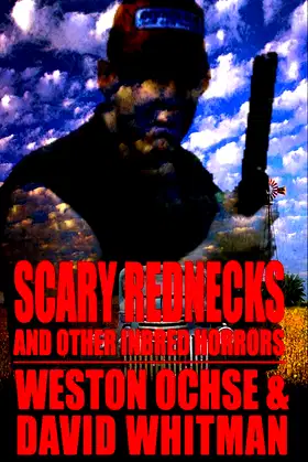 Scary Rednecks & Other Inbred Horrors poster
