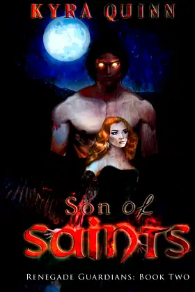 Son of Saints: A Dark YA Fantasy Adventure: Renegade Guardians: Book Two poster