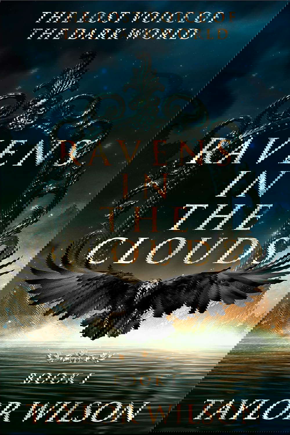 Ravens In The Clouds (The Lost Voice of the Dark World Book 1) poster