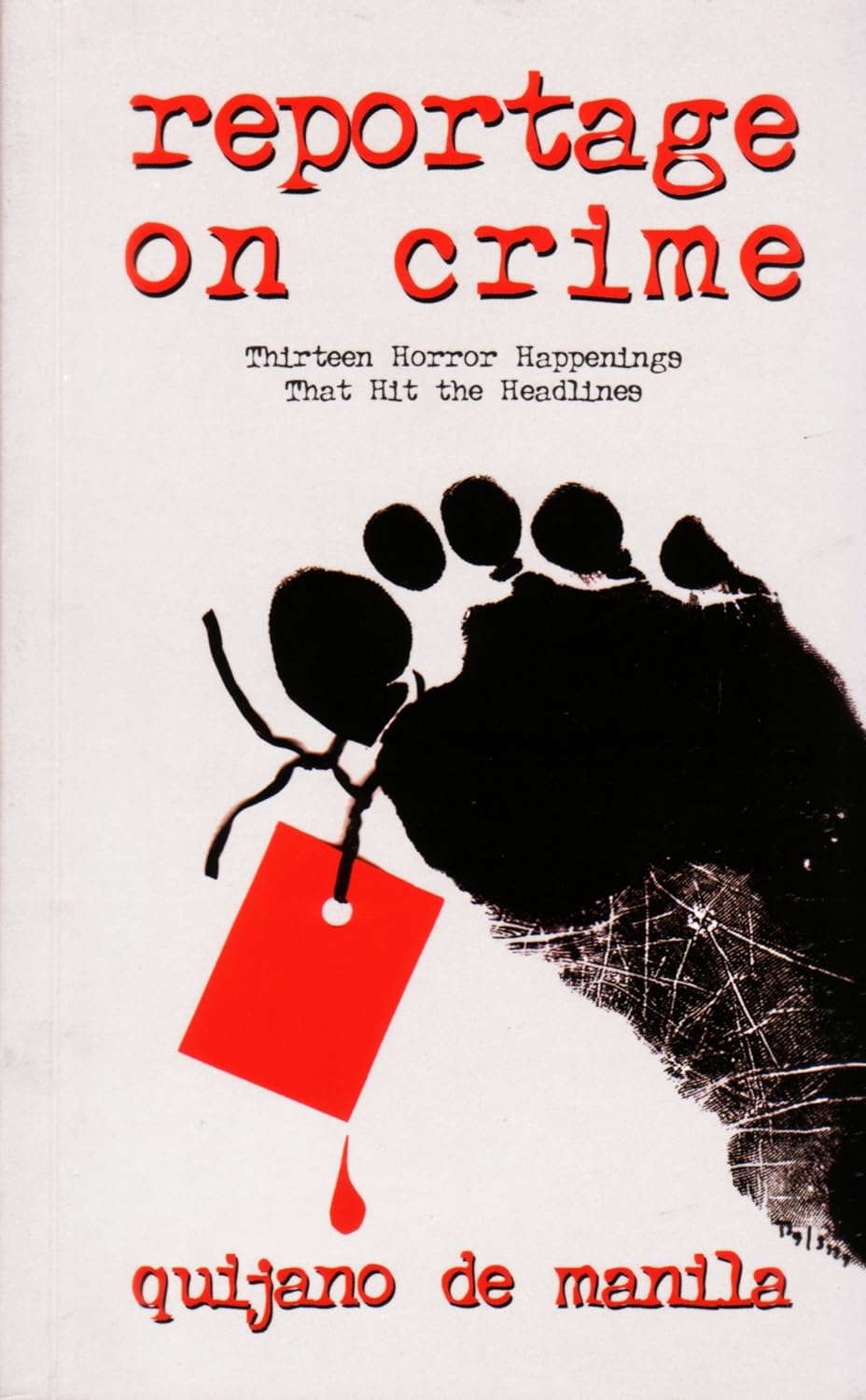 Reportage On Crime: Thirteen Horror Happenings That Hit the Headlines poster