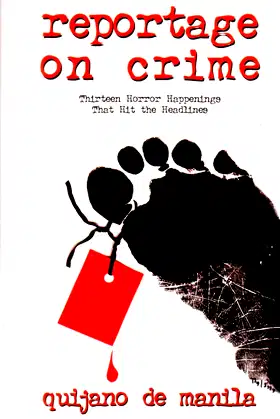 Reportage On Crime: Thirteen Horror Happenings That Hit the Headlines poster