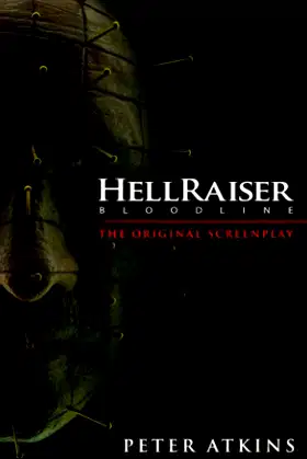 Hellraiser: Bloodline - The Original Screenplay: Mass Market Paperback poster