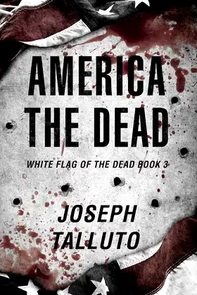 America The Dead (White Flag of the Dead Book 3) poster