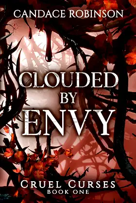 Clouded By Envy (Cruel Curses Book 1) poster