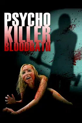 Psycho Killer Bloodbath poster
