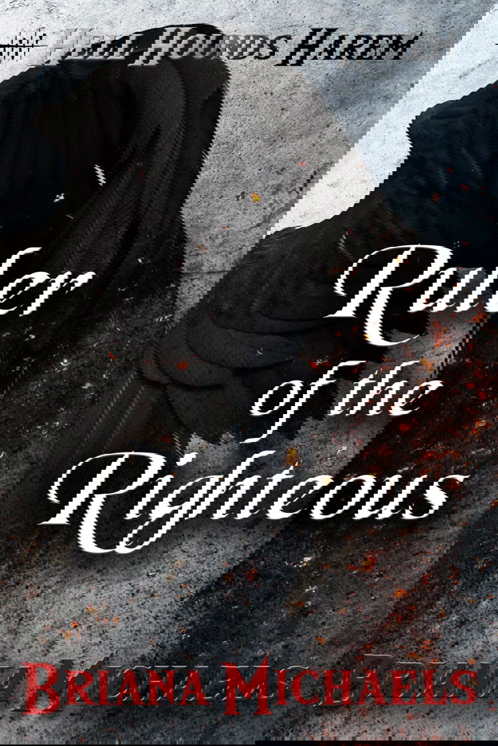 Ruler of the Righteous (Hell Hounds Harem) poster