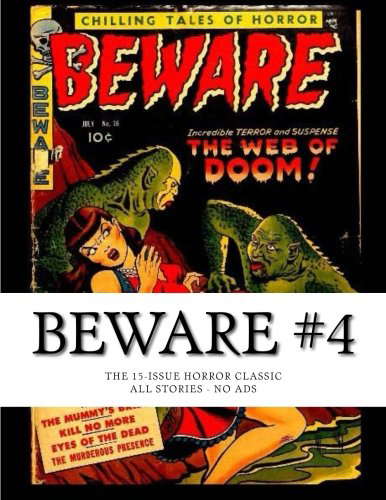 Beware #4: The 15-Issue Horror Classic - All Stories - No Ads poster