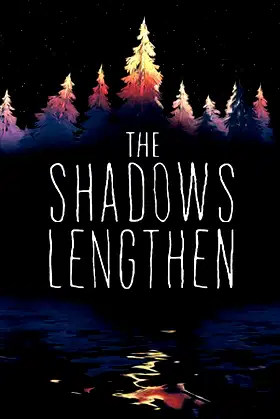 The Shadows Lengthen poster