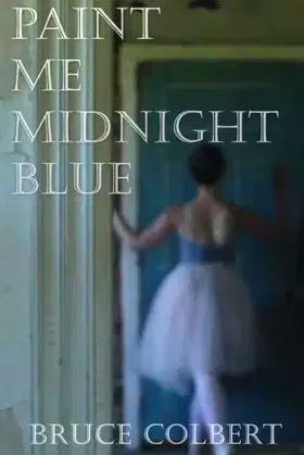 Paint Me Midnight Blue poster