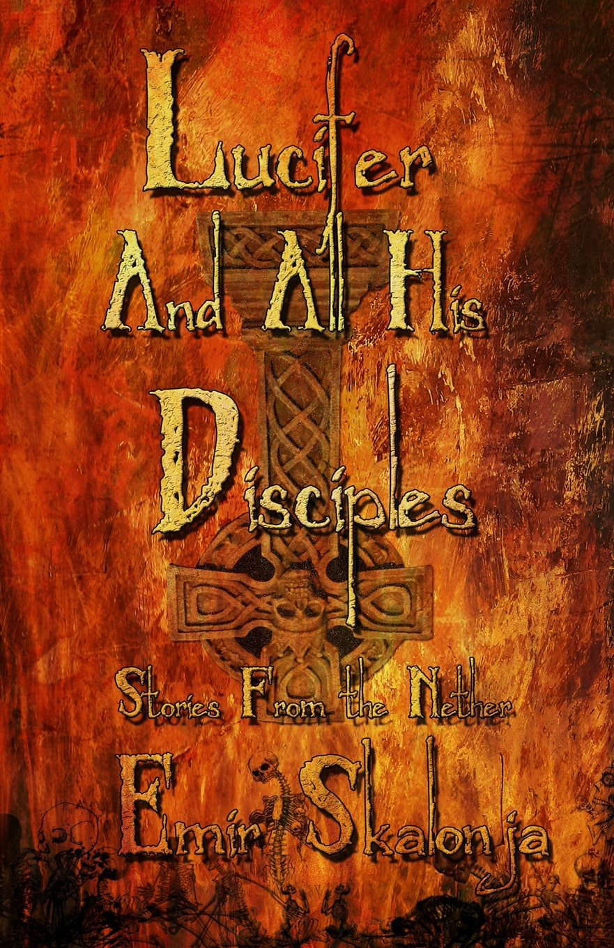 Lucifer and All His Disciples: Short Stories From The Nether poster