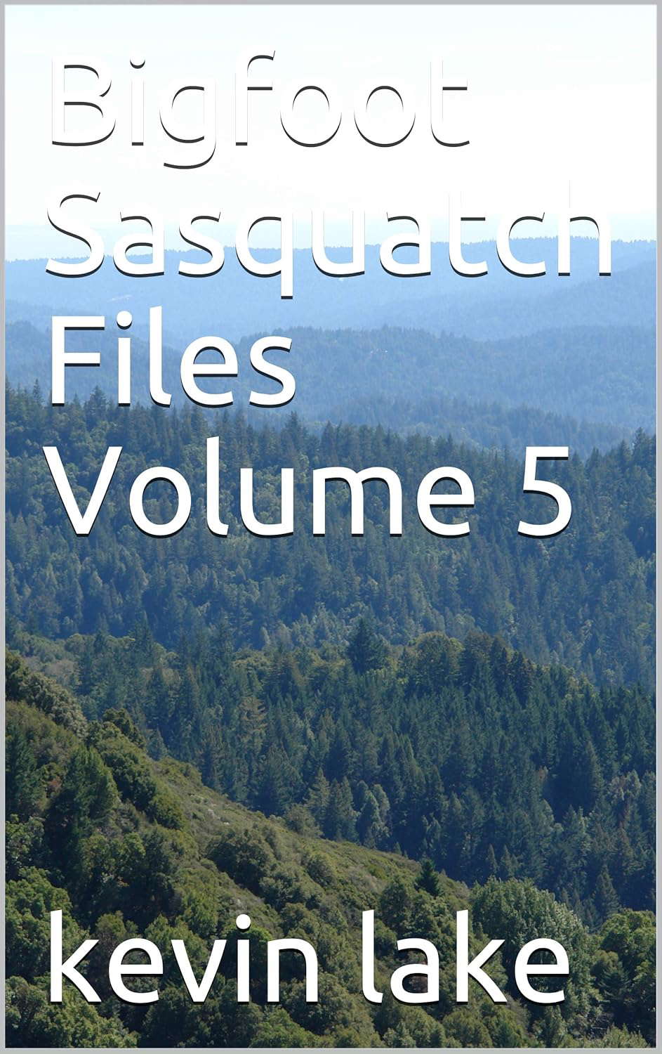 Bigfoot Sasquatch Files Volume 5 poster