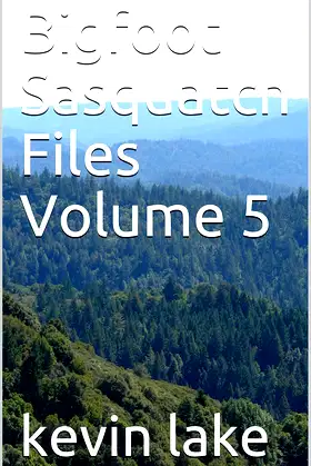Bigfoot Sasquatch Files Volume 5 poster