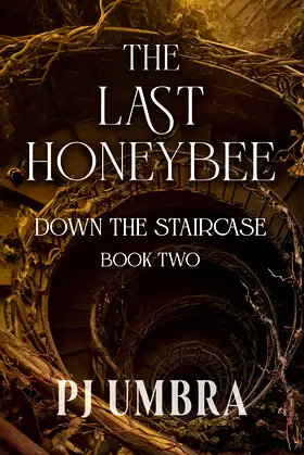 The Last Honeybee: Down the Staircase, Book 2 poster