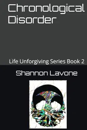 Chronological Disorder: Life Unforgiving Series Book 2 poster