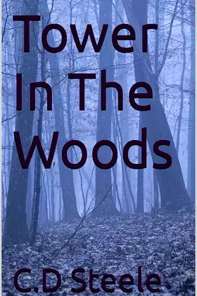 Tower In The Woods poster