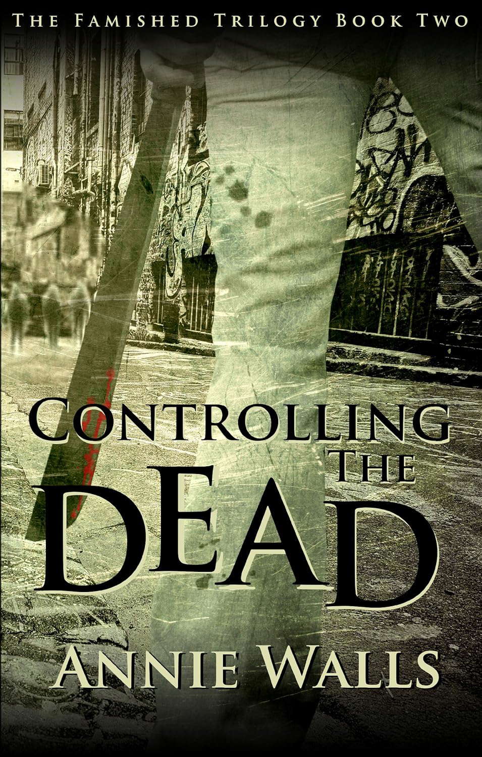 Controlling the Dead (The Famished Trilogy Book 2) poster