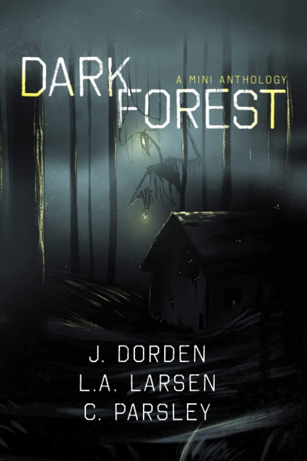 Dark Forest: A Mini-Anthology (Darkness) poster