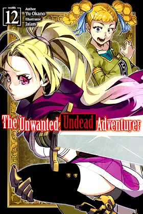The Unwanted Undead Adventurer: Volume 12 poster