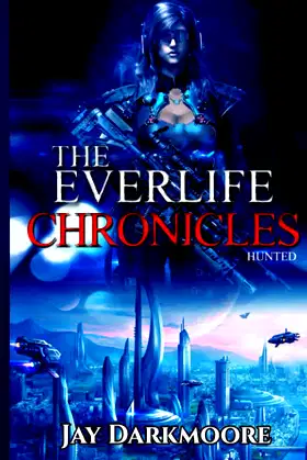 The Everlife Chronicles: Hunted poster