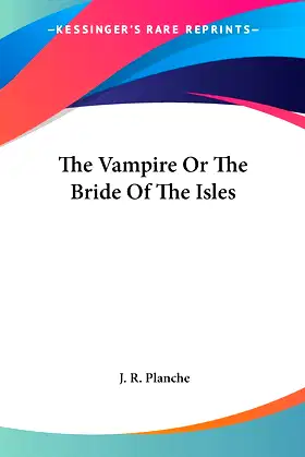 The Vampire Or The Bride Of The Isles poster