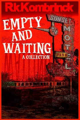 Empty and Waiting: A Collection poster