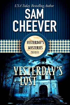 Yesterday's Lost: A Ghostly Historical Mystery (Yesterday Mysteries Book 1) poster