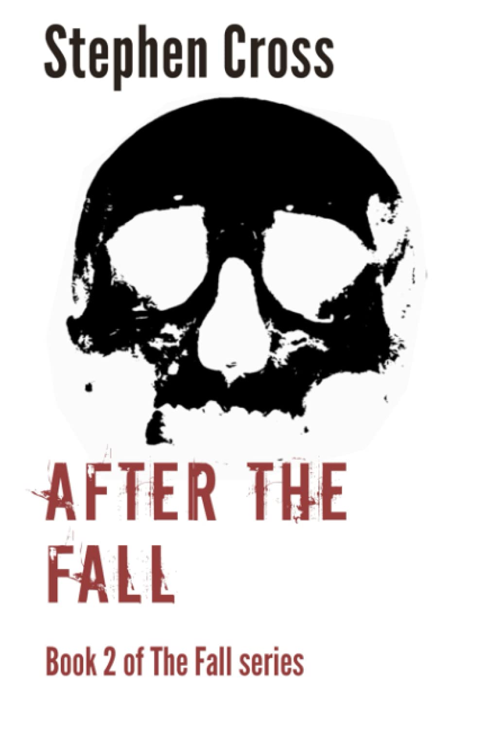 After the Fall: Book 2 of The Fall Series - A Zombie Apocalyse Thriller poster