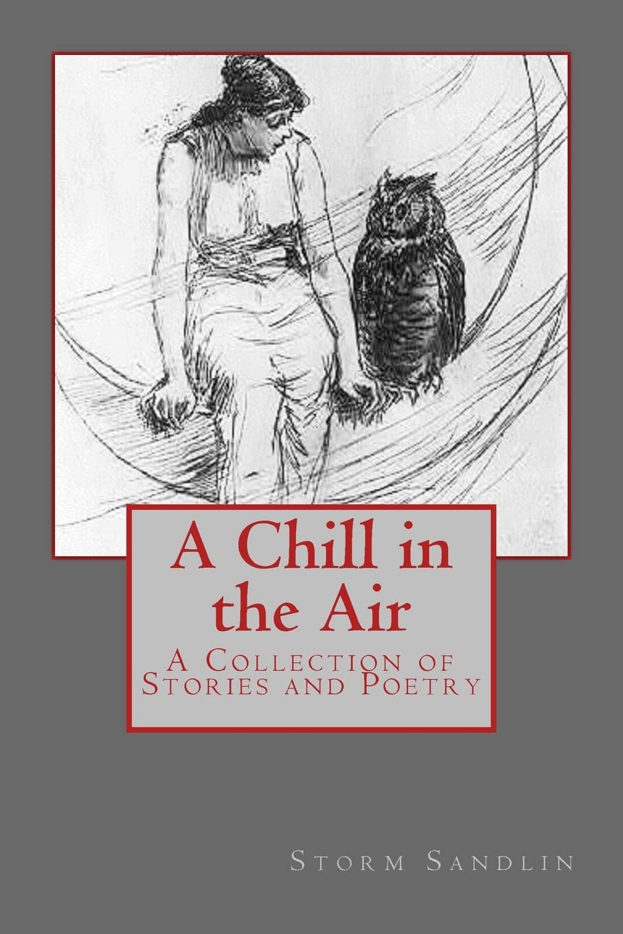 A Chill in the Air: A Collection of Stories and Poetry poster