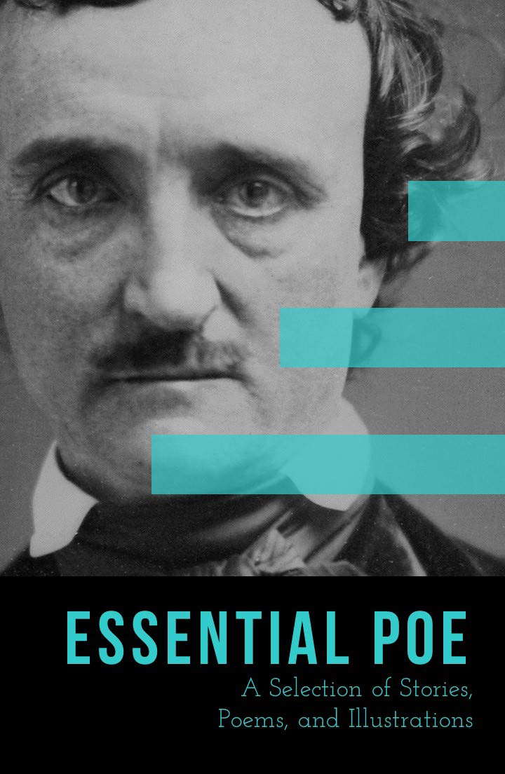 Essential Poe: A Selection of Stories, Poems, and Illustrations poster
