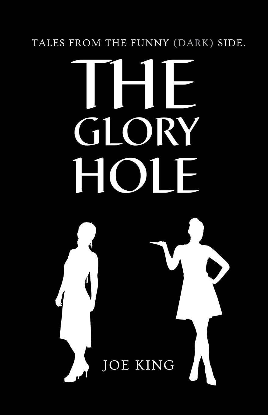 The Glory Hole (Tales from the funny(dark)side) poster