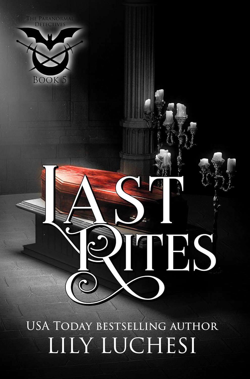 Last Rites: An Urban Fantasy Romance (The Paranormal Detectives Book 5) poster