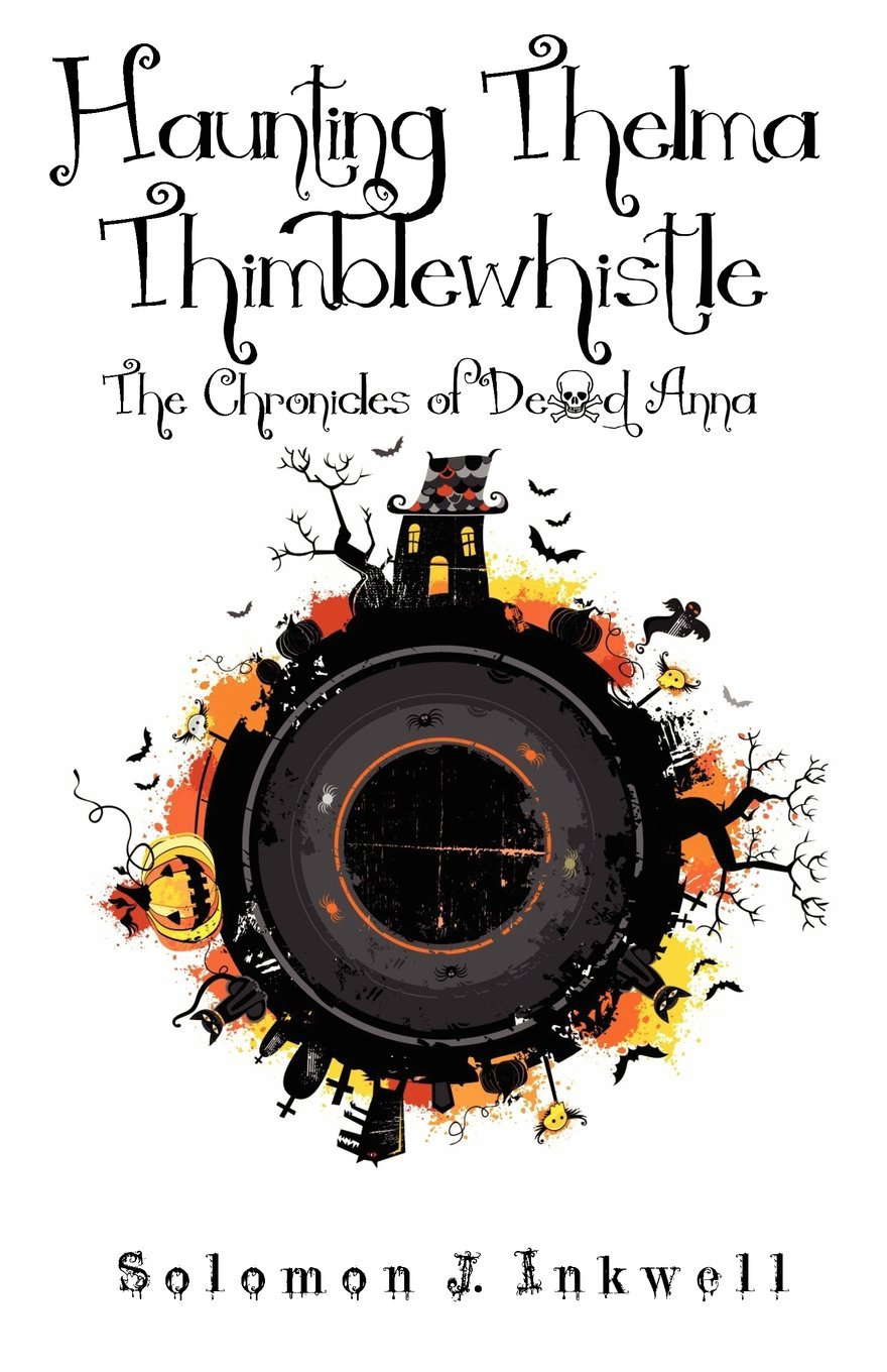 Haunting Thelma Thimblewhistle: The Chronicles of Dead Anna poster