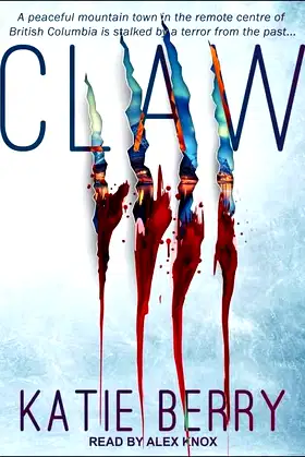 Claw Lib/E: A Canadian Thriller poster