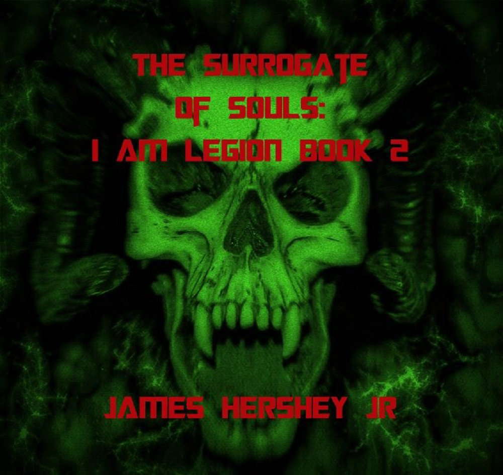 The Surrogate Of Souls (I Am Legion Book 2) poster