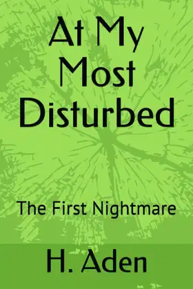 At My Most Disturbed: The First Nightmare poster