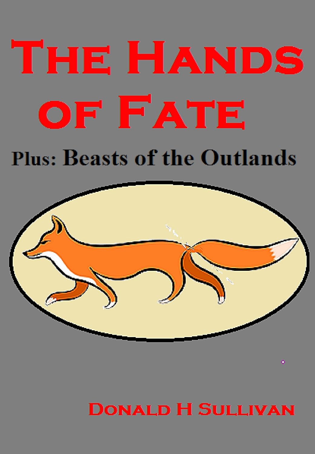 The Hands of Fate: Plus Beasts of the Outlands poster