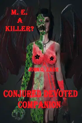 M.E. A KILLER? 2: CONJURED DEVOTED COMPANION poster