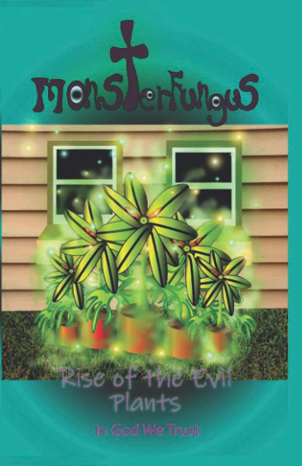 MonsterFungus The Rise of the Evil Plants poster