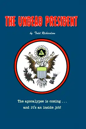 The Undead President: The Apocalypse Is Coming ? and It's an Inside Job poster